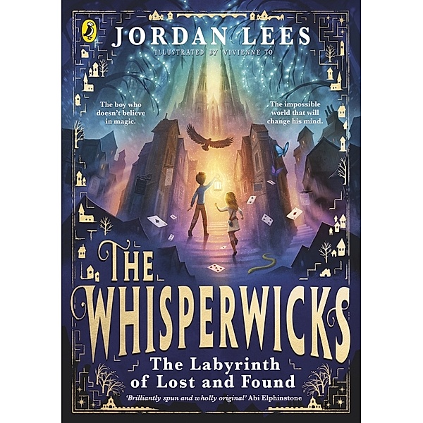 The Whisperwicks: The Labyrinth of Lost and Found, Jordan Lees