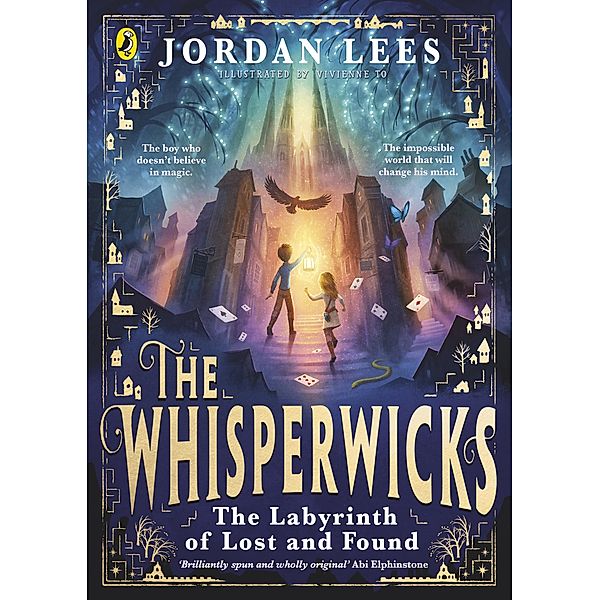 The Whisperwicks: The Labyrinth of Lost and Found / The Whisperwicks Bd.1, Jordan Lees