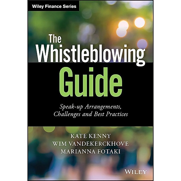 The Whistleblowing Guide, Kate Kenny, Wim Vandekerckhove, Marianna Fotaki