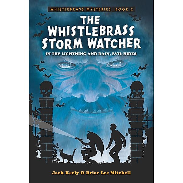 The Whistlebrass Storm Watcher / Whistlebrass Mysteries, Jack Keely, Briar Lee Mitchell