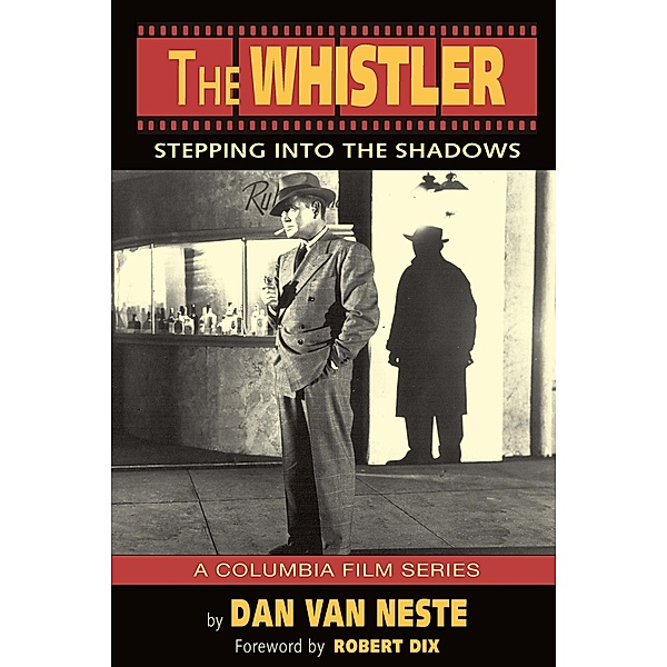 The Whistler: Stepping into the Shadows - The Columbia Film Series, Dan Van Neste