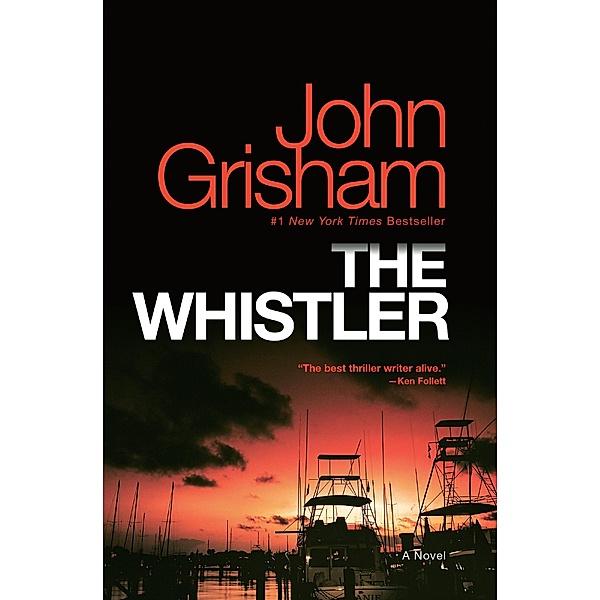 The Whistler / The Whistler Bd.1, John Grisham