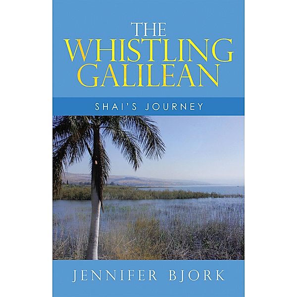 The Whistling Galilean, Jennifer Bjork