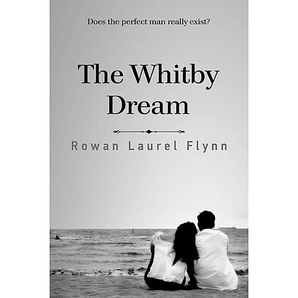 The Whitby Dream, Rowan Laurel Flynn