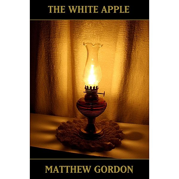 The White Apple, Matthew Gordon