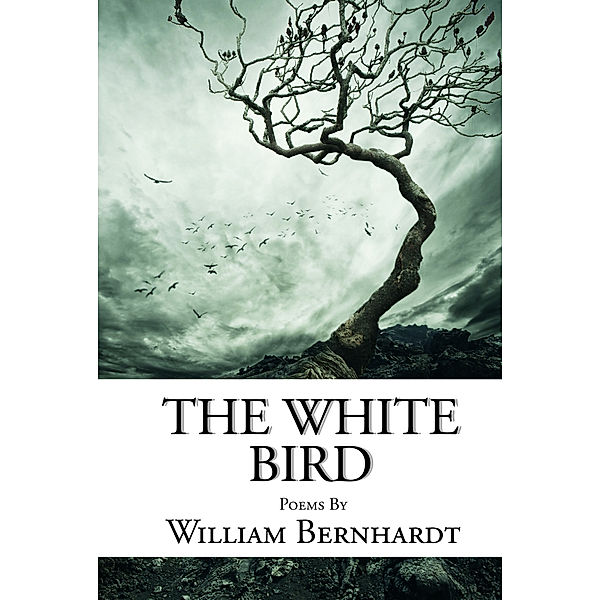 The White Bird, William Bernhardt