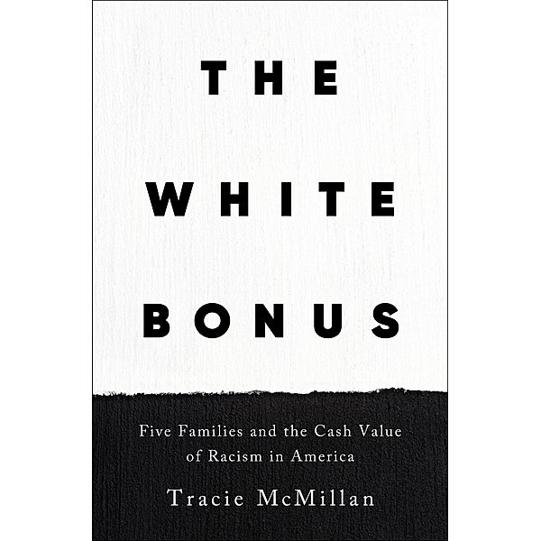 The White Bonus, Tracie Mcmillan