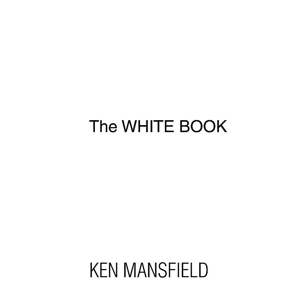 The White Book / Graymalkin Media, Ken Mansfield