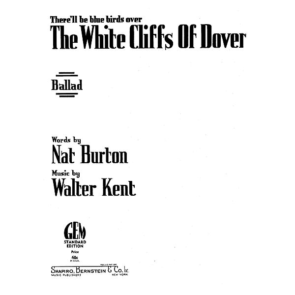 The White Cliffs Of Dover, Walter Kent, Nat Burton