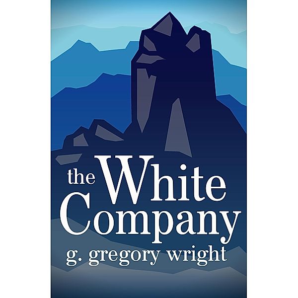 The White Company, G. Gregory Wright
