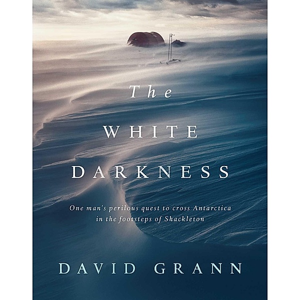 The White Darkness, David Grann