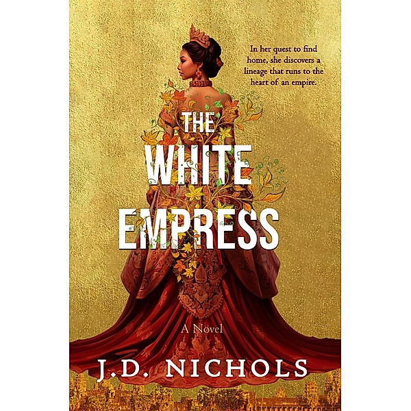 The White Empress, J. D. Nichols