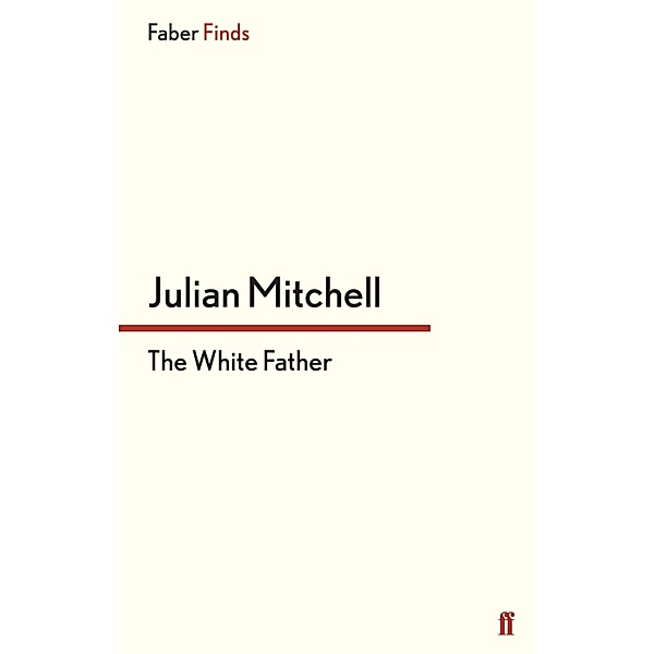 The White Father, Julian Mitchell