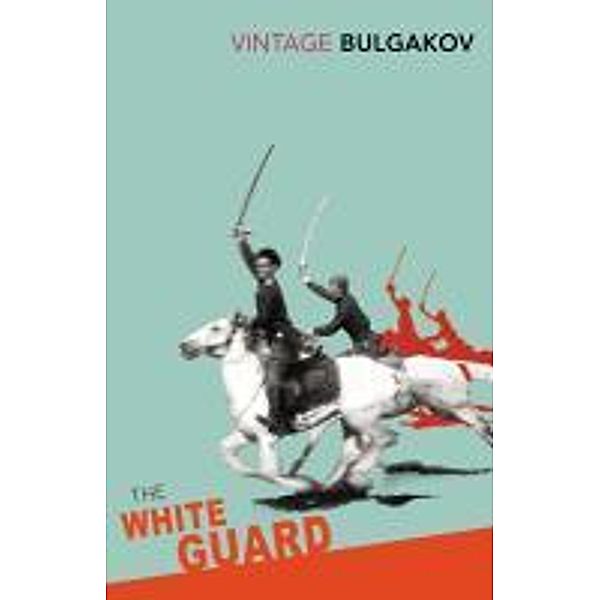The White Guard, Mikhail Bulgakov