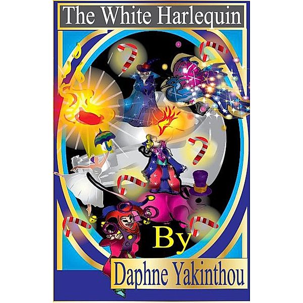 The White Harlequin (Dream Fantasy) / Dream Fantasy, Daphne Yakinthou