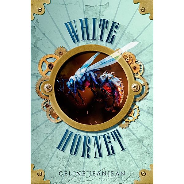 The White Hornet (The Viper and the Urchin, #5) / The Viper and the Urchin, Celine Jeanjean