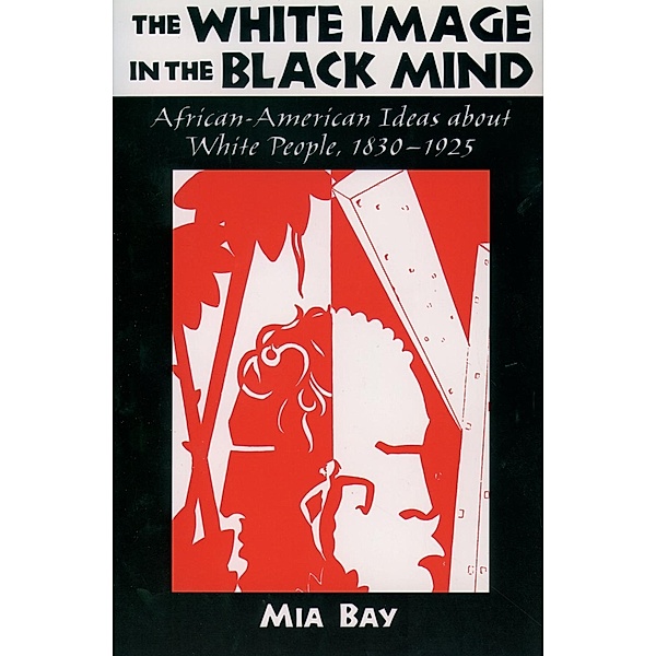 The White Image in the Black Mind, Mia Bay