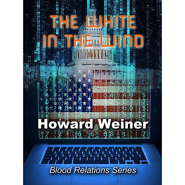 The White in the Wind (Blood Relations) / Blood Relations, Howard Weiner