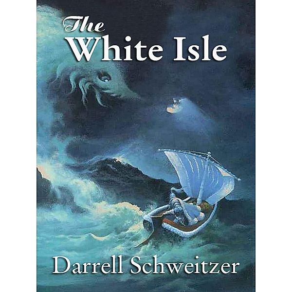 The White Isle / Wildside Press, Darrell Schweitzer