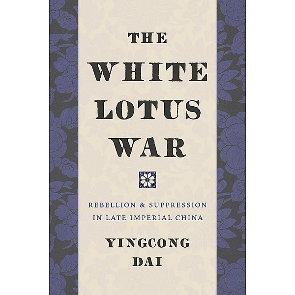 The White Lotus War, Yingcong Dai