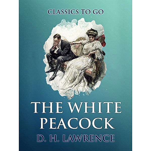 The White Peacock, D. H. Lawrence