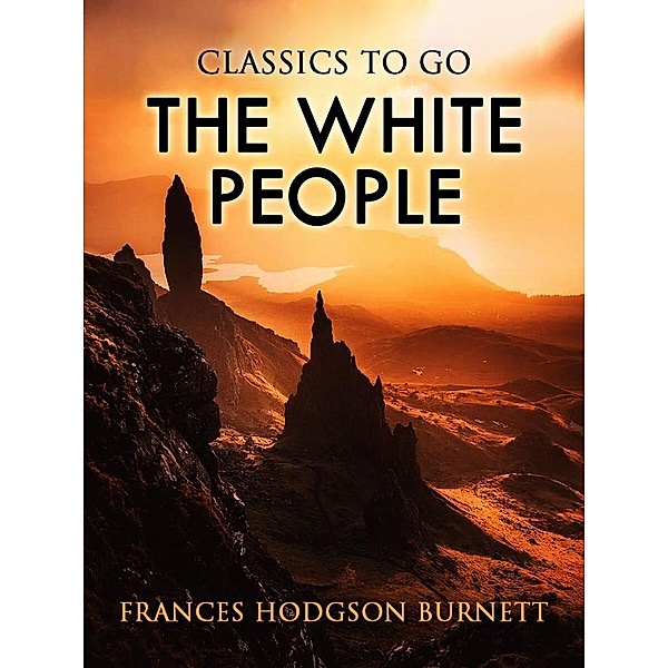 The White People, Frances Hodgson Burnett