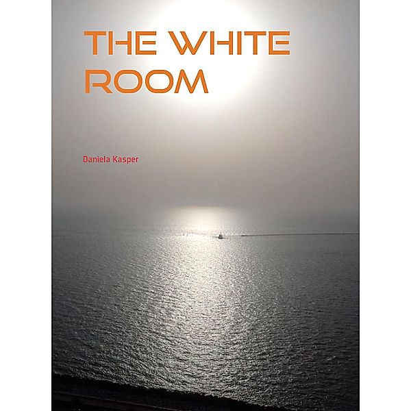 The White Room, Daniela Kasper