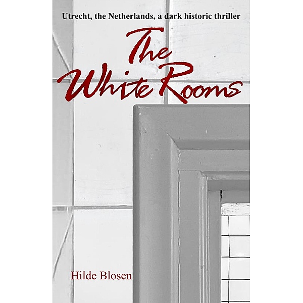 The White Rooms / The White Rooms, Hilde Blosen