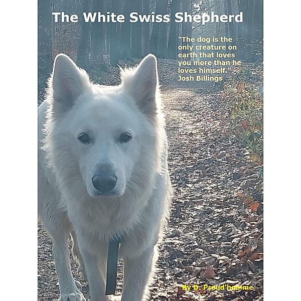 The White Swiss Shepherd, Didier Preud'homme