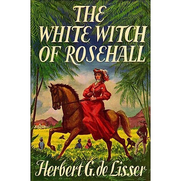 The White Witch of Rosehall, Herbert G. de Lisser