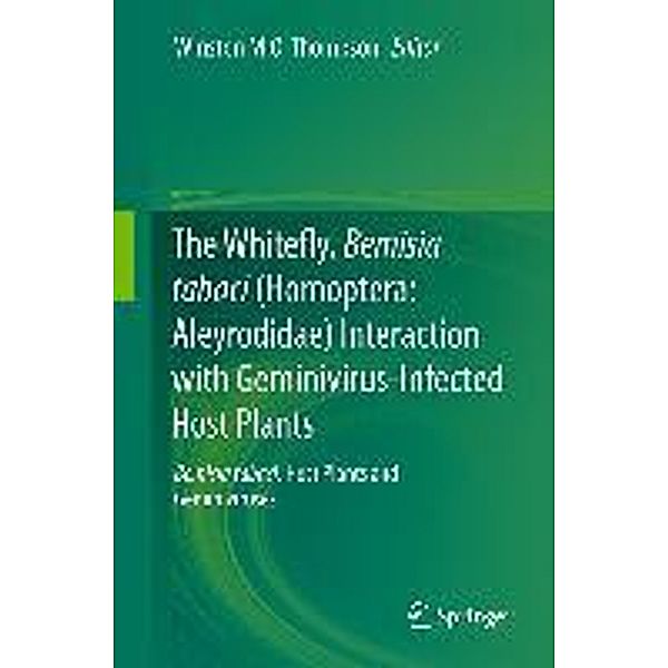 The Whitefly, Bemisia tabaci (Homoptera: Aleyrodidae) Interaction with Geminivirus-Infected Host Plants