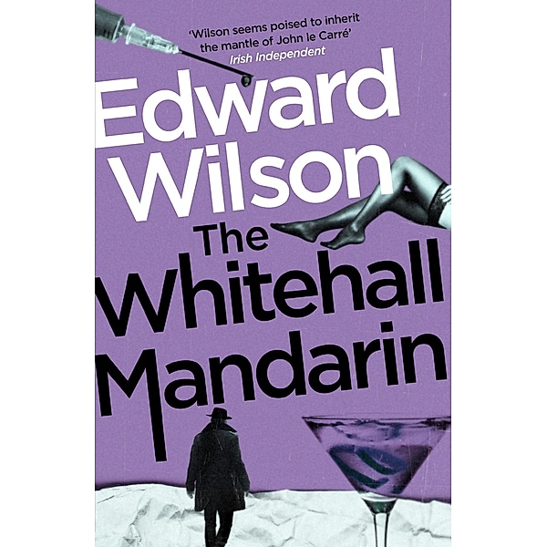 The Whitehall Mandarin / William Catesby Bd.4, Edward Wilson