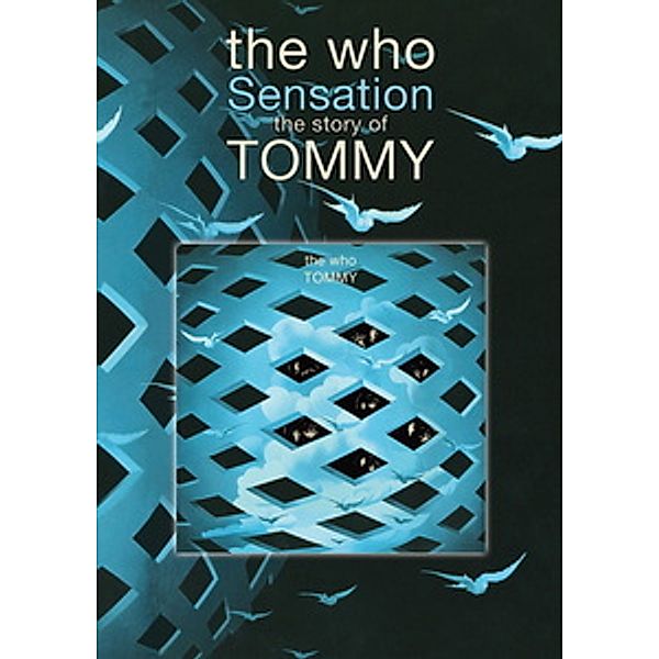 The Who - Sensation: The Story of the Who's Tommy, The Who