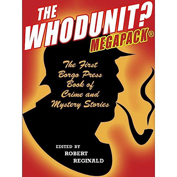 The Whodunit? MEGAPACK® / Wildside Press, Robert Reginald, Michael Hemmingson