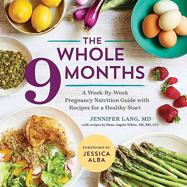 The Whole 9 Months, Dana Angelo White, Jennifer Lang