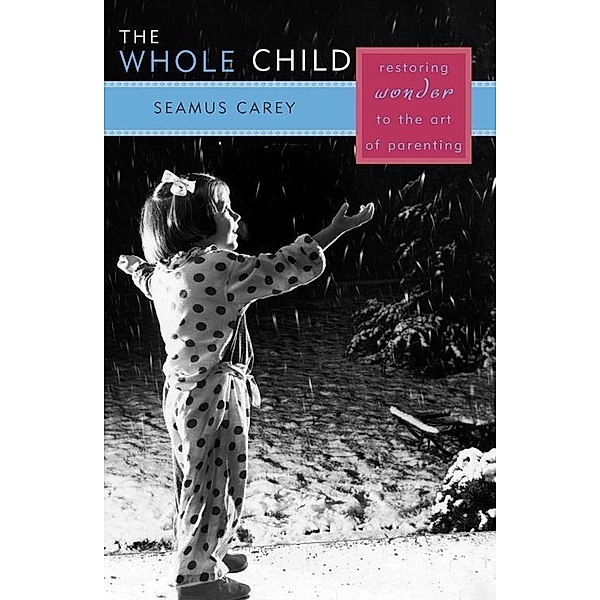The Whole Child, Seamus Carey