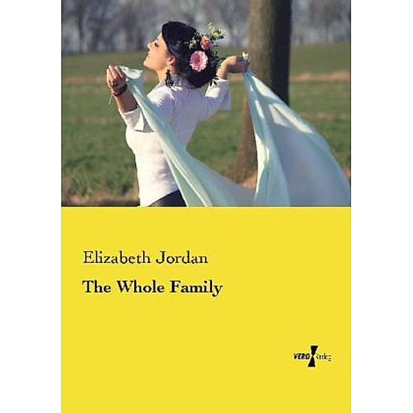 The Whole Family, Elizabeth Jordan