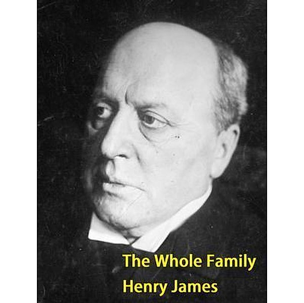 The Whole Family / Vintage Books, Henry James