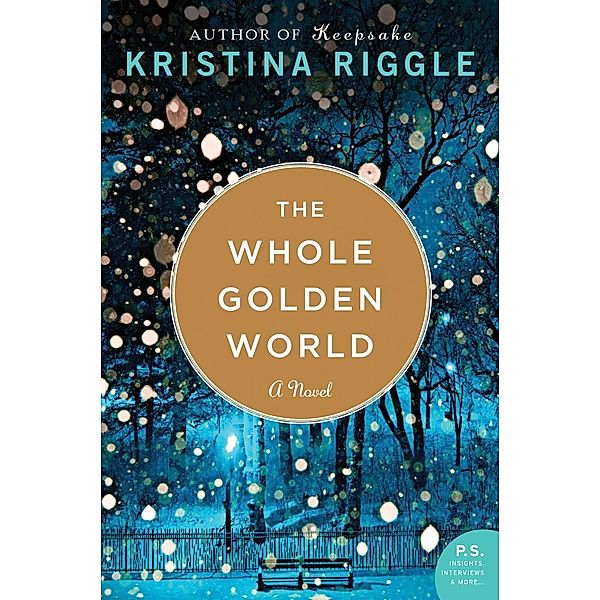 The Whole Golden World, Kristina Riggle