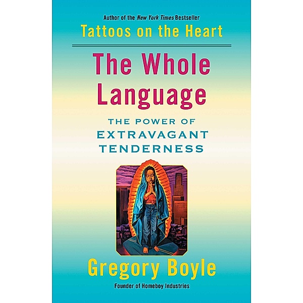 The Whole Language, Gregory Boyle