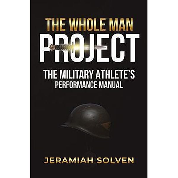 THE WHOLE MAN PROJECT, Jeramiah Solven