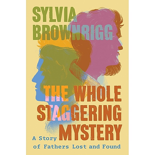 The Whole Staggering Mystery, Sylvia Brownrigg