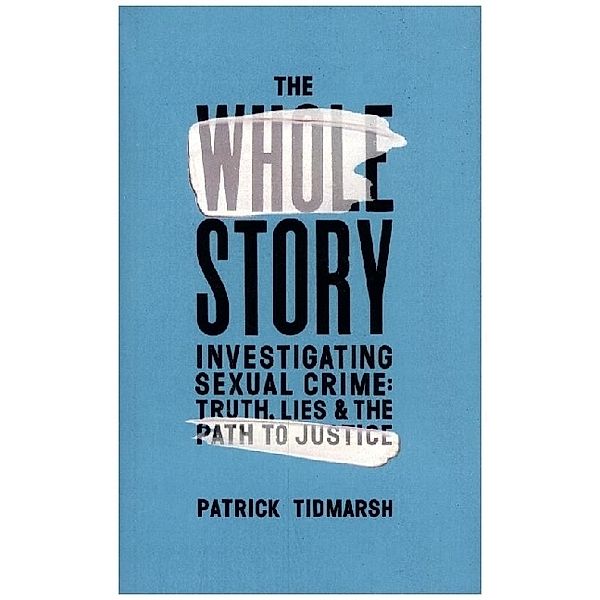 The Whole Story, Patrick Tidmarsh