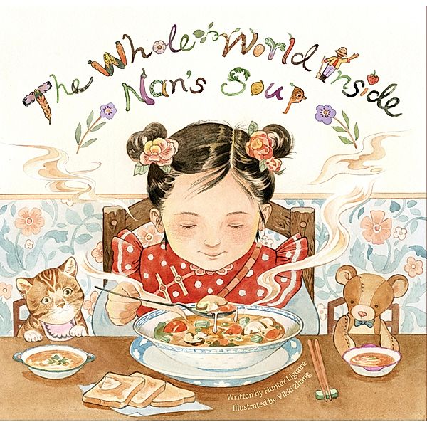 The Whole World Inside Nan's Soup, Hunter Liguore