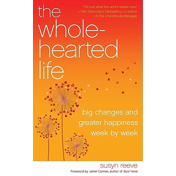 The Wholehearted Life, Susyn Reeve