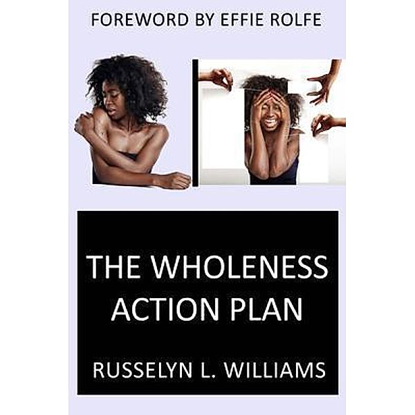 The Wholeness Action Plan, Russelyn L Williams