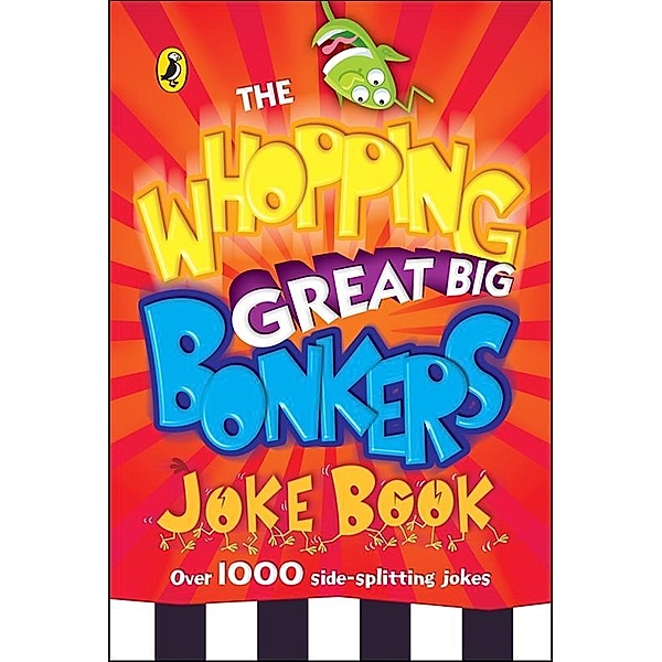 The Whopping Great Big Bonkers Joke Book, Puffin Books