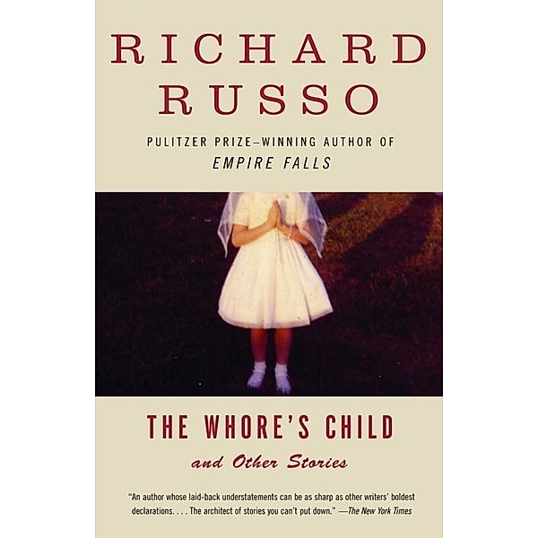 The Whore's Child / Vintage Contemporaries, Richard Russo