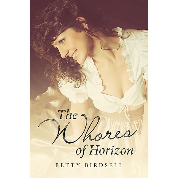 The Whores of Horizon, Betty Birdsell