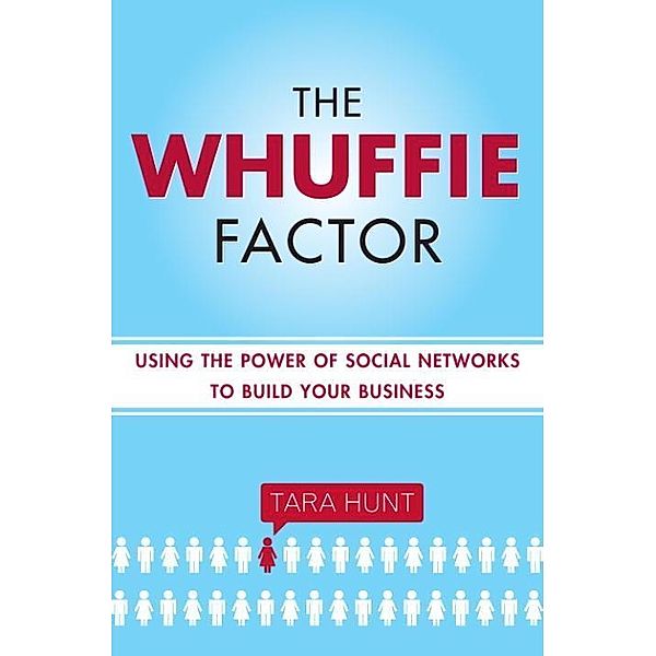 The Whuffie Factor, Tara Hunt